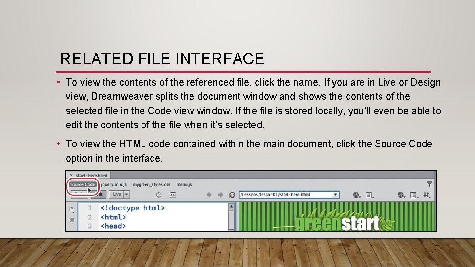 RELATED FILE INTERFACE • To view the contents of the referenced file, click the