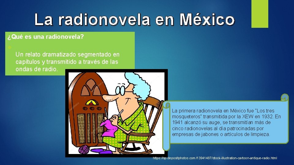 La radionovela en México ¿Qué es una radionovela? Un relato dramatizado segmentado en capítulos