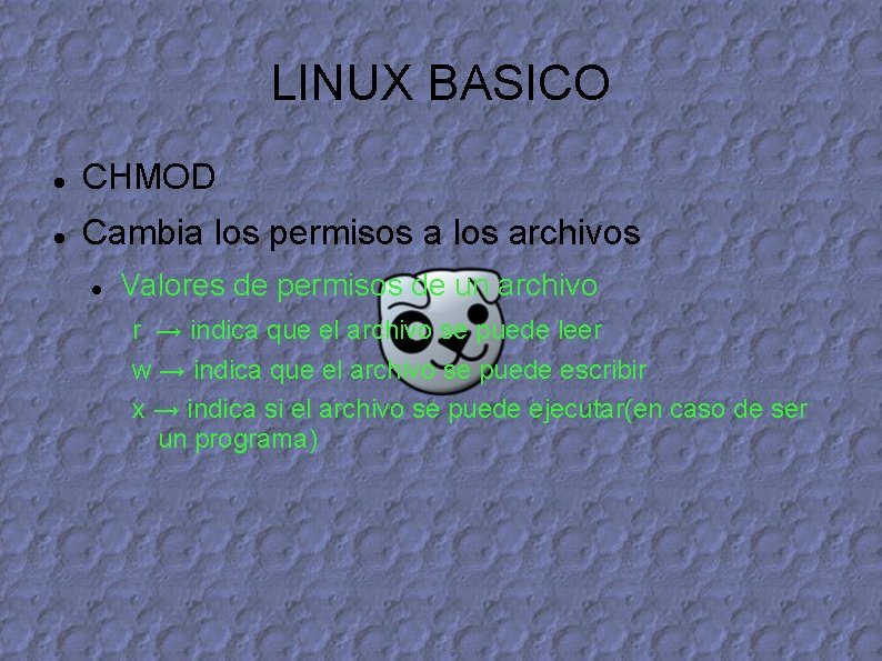 LINUX BASICO CHMOD Cambia los permisos a los archivos Valores de permisos de un