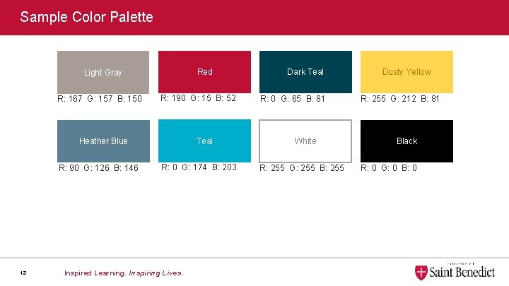 Sample Color Palette Red Light Gray R: 167 G: 157 B: 150 R: 190