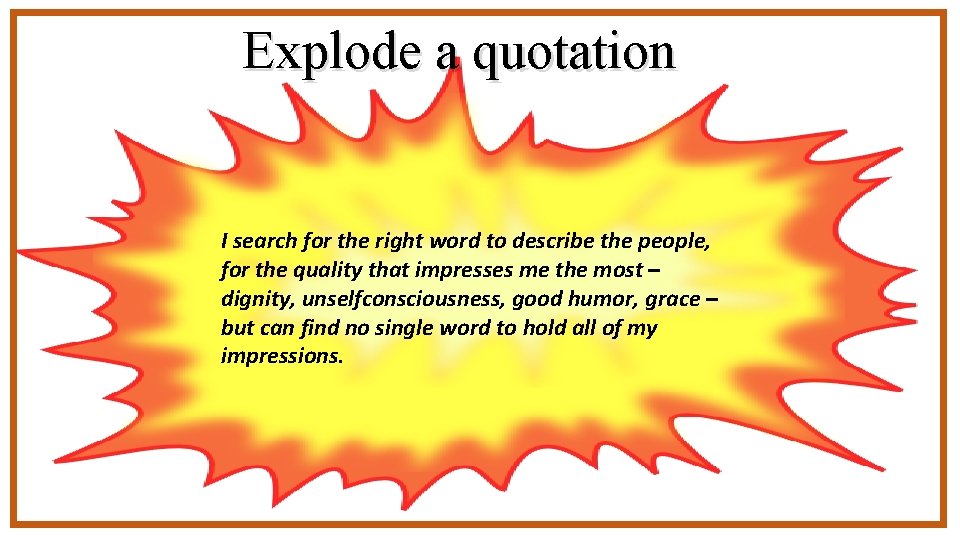 Explode a quotation I search for the right word to describe the people, for