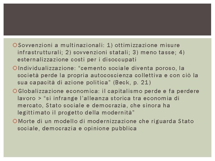  Sovvenzioni a multinazionali: 1) ottimizzazione misure infrastrutturali; 2) sovvenzioni statali; 3) meno tasse;