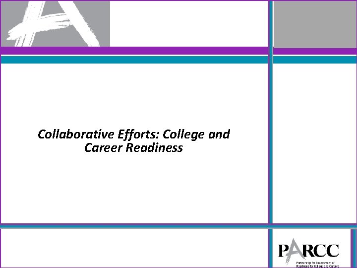 Collaborative Efforts: College and Career Readiness 