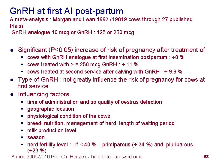 Gn. RH at first AI post-partum A meta-analysis : Morgan and Lean 1993 (19019