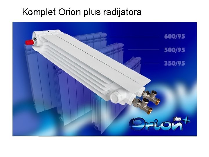 Komplet Orion plus radijatora 