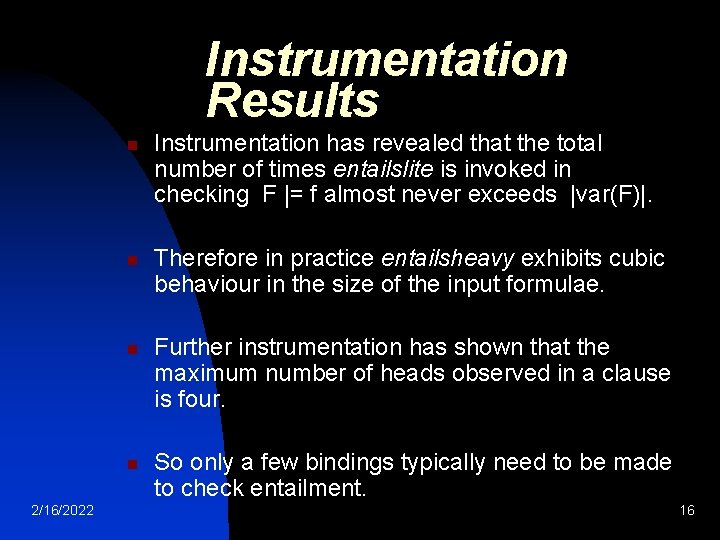 Instrumentation Results n n 2/16/2022 Instrumentation has revealed that the total number of times