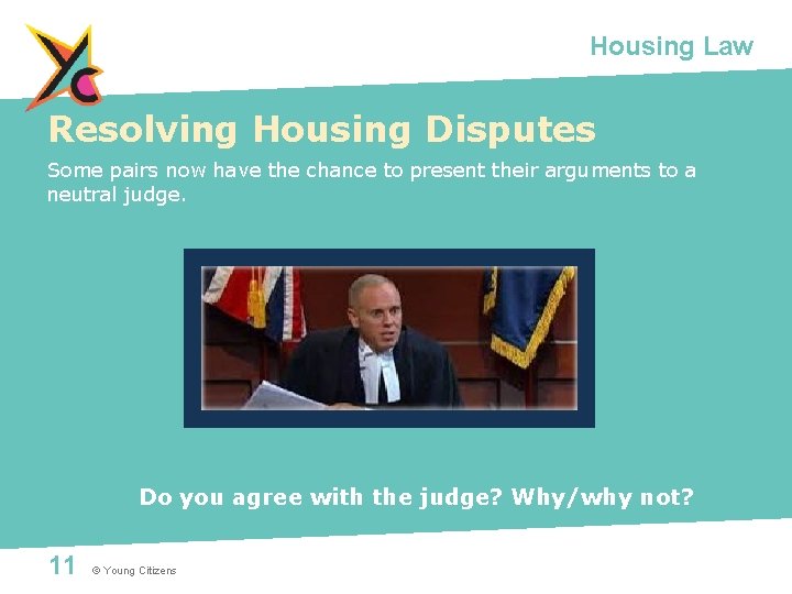 Housing Law Resolving Housing Disputes Some pairs now have the chance to present their