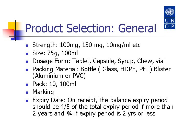 Product Selection: General n n n n Strength: 100 mg, 150 mg, 10 mg/ml