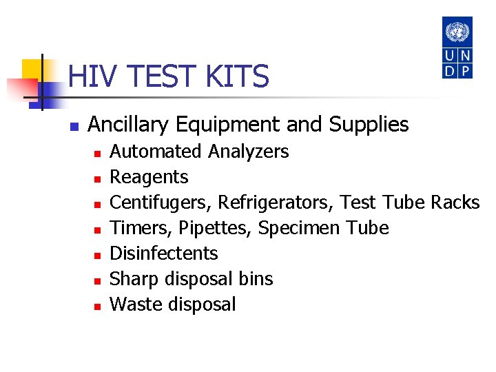 HIV TEST KITS n Ancillary Equipment and Supplies n n n n Automated Analyzers