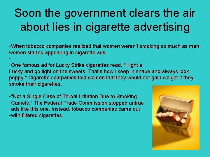 Soon the government clears the air about lies in cigarette advertising • When tobacco
