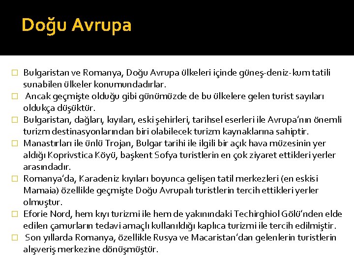 Doğu Avrupağu Doğu Avrupa � � � � Bulgaristan ve Romanya, Doğu Avrupa ülkeleri