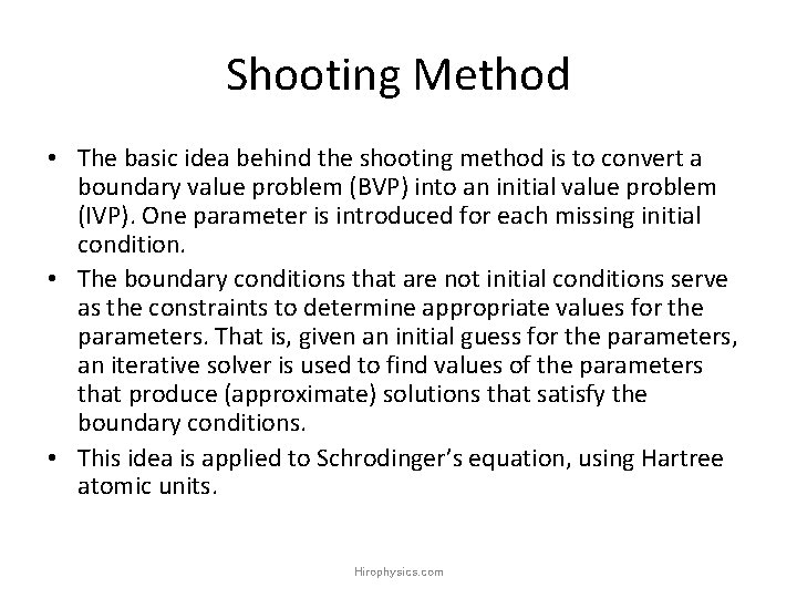 Shooting Method • The basic idea behind the shooting method is to convert a Shooting Method • The basic idea behind the shooting method is to convert a
