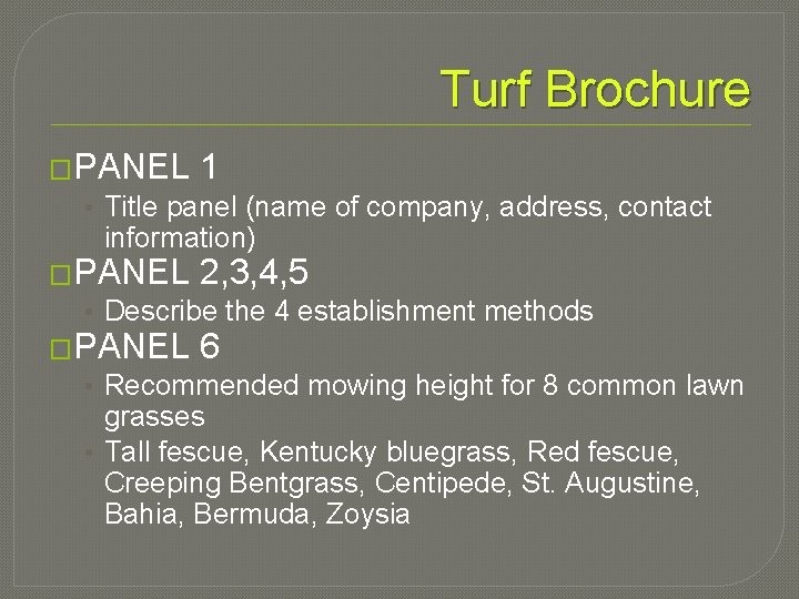 Turf Brochure �PANEL 1 • Title panel (name of company, address, contact information) �PANEL