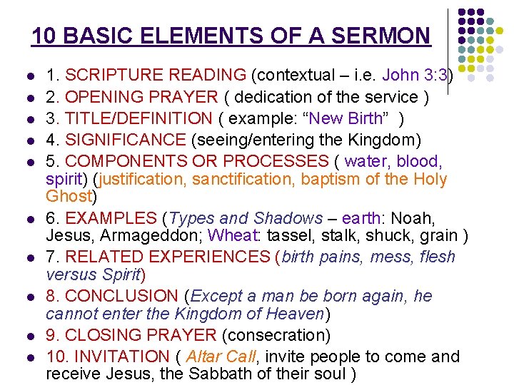 10 BASIC ELEMENTS OF A SERMON l l l l l 1. SCRIPTURE READING