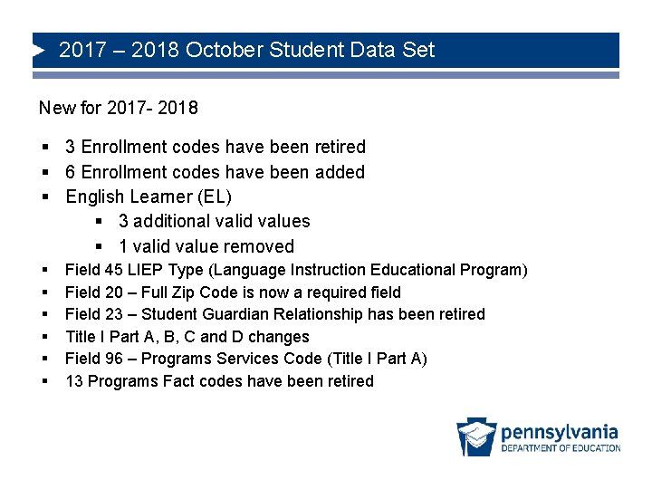 2017 – 2018 October Student Data Set New for 2017 - 2018 § 3