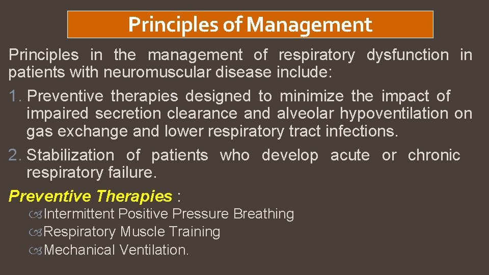 Principles of Management Principles in the management of respiratory dysfunction in patients with neuromuscular