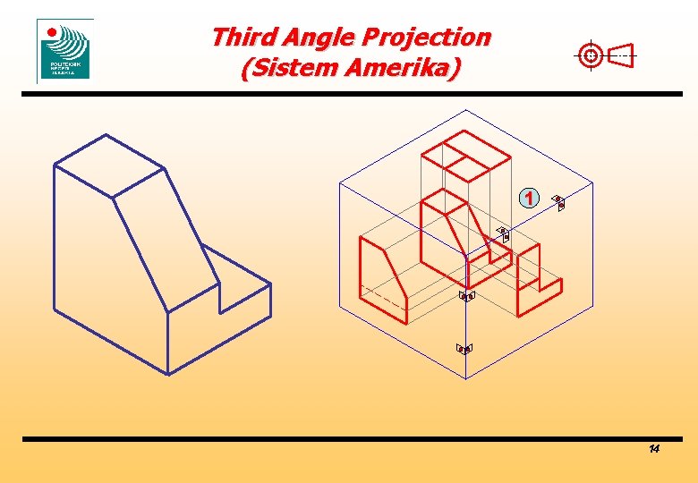 Third Angle Projection (Sistem Amerika) 1 14 