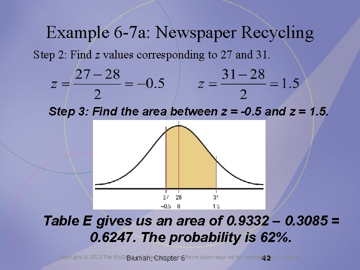 Example 6 -7 a: Newspaper Recycling Step 2: Find z values corresponding to 27