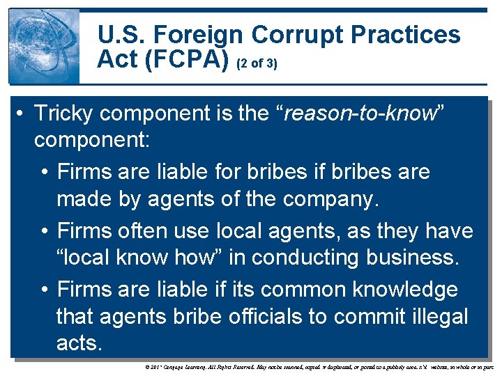 U. S. Foreign Corrupt Practices Act (FCPA) (2 of 3) • Tricky component is
