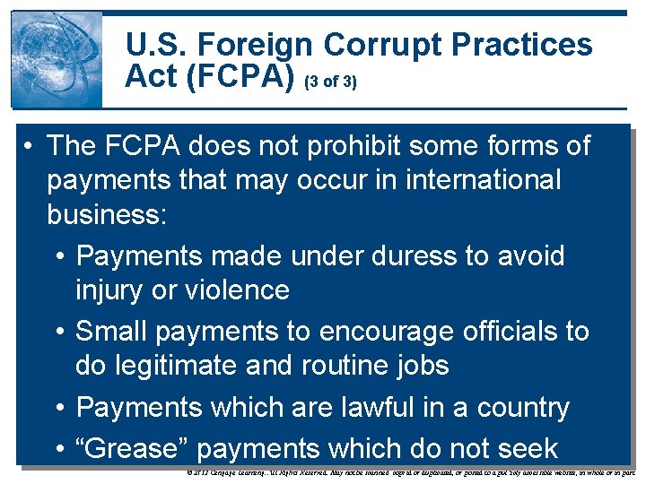 U. S. Foreign Corrupt Practices Act (FCPA) (3 of 3) • The FCPA does