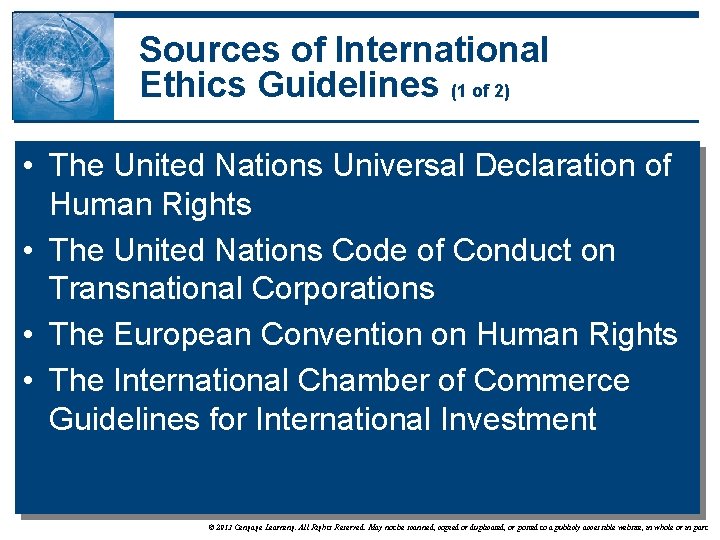 Sources of International Ethics Guidelines (1 of 2) • The United Nations Universal Declaration