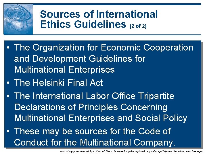 Sources of International Ethics Guidelines (2 of 2) • The Organization for Economic Cooperation