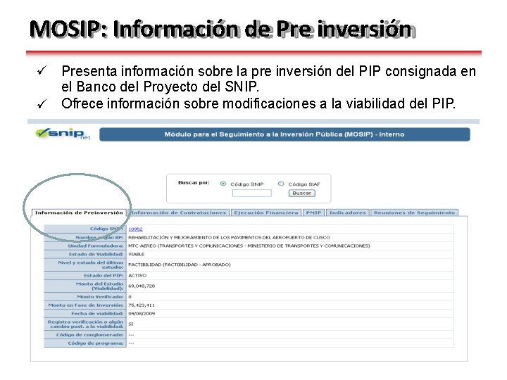MOSIP: Información de Pre inversión Presenta información sobre la pre inversión del PIP consignada