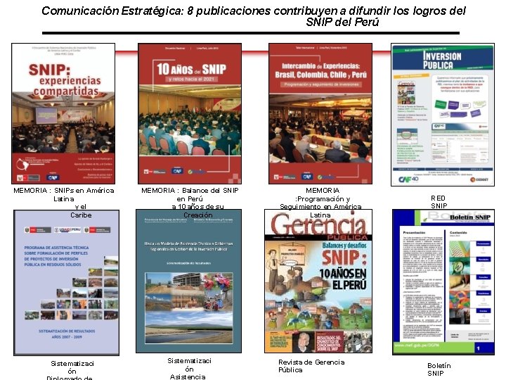 Comunicación Estratégica: 8 publicaciones contribuyen a difundir los logros del SNIP del Perú MEMORIA