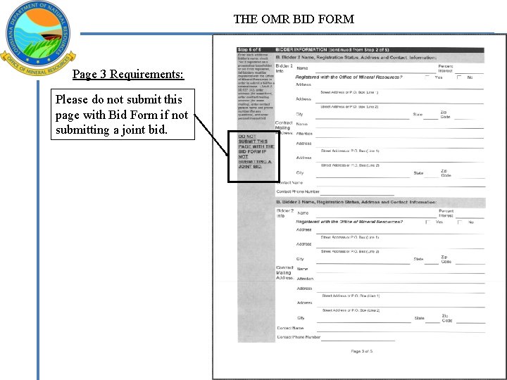 THE OMR BID FORM Page 3 Requirements: Please do not submit this page with
