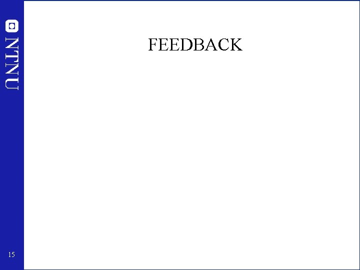 FEEDBACK 15 