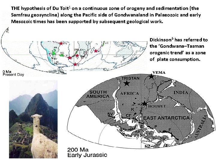 THE hypothesis of Du Toit 1 on a continuous zone of orogeny and sedimentation