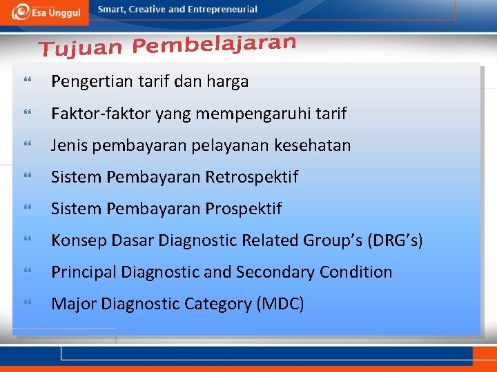 Pengertian tarif dan harga Faktor-faktor yang mempengaruhi tarif Jenis pembayaran pelayanan kesehatan Sistem Pengertian tarif dan harga Faktor-faktor yang mempengaruhi tarif Jenis pembayaran pelayanan kesehatan Sistem