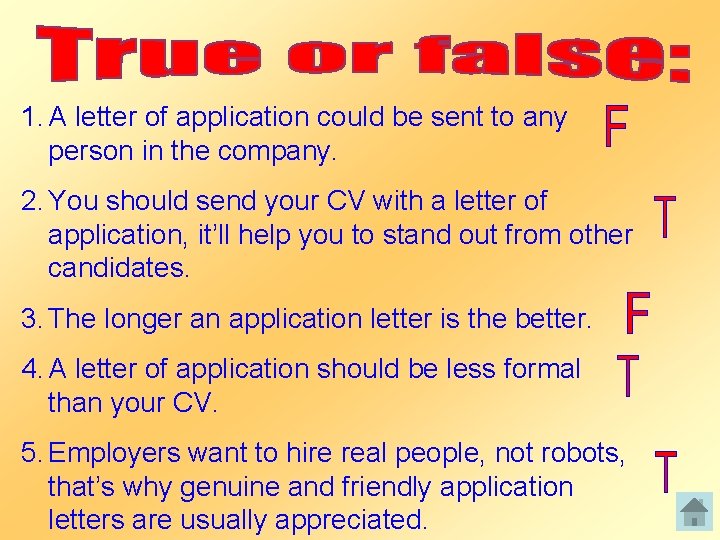 1. A letter of application could be sent to any person in the company.