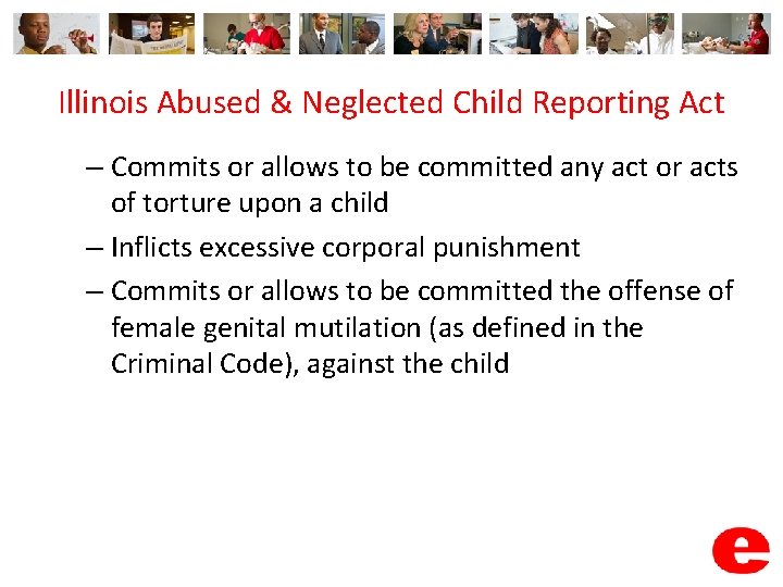 Illinois Abused & Neglected Child Reporting Act – Commits or allows to be committed