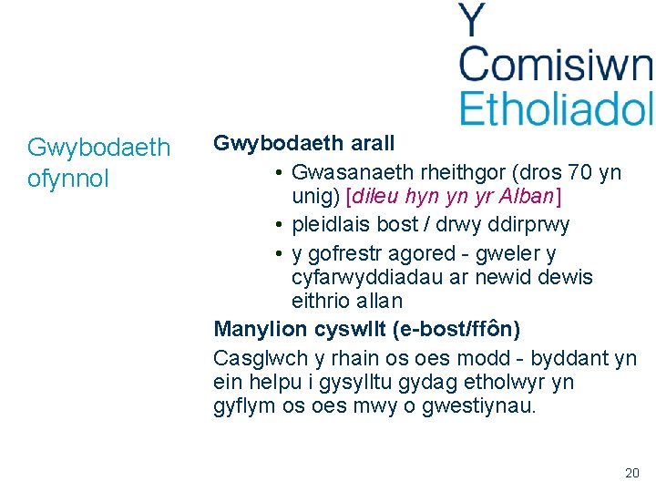 Gwybodaeth ofynnol Gwybodaeth arall • Gwasanaeth rheithgor (dros 70 yn unig) [dileu hyn yn