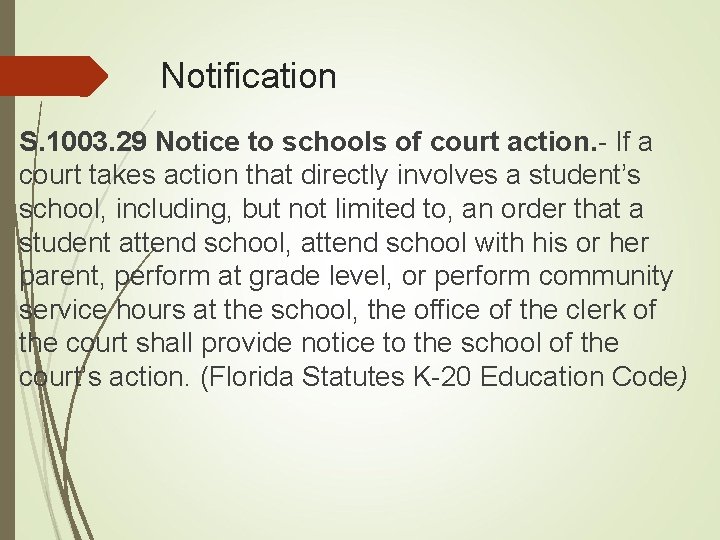 Notification S. 1003. 29 Notice to schools of court action. - If a court