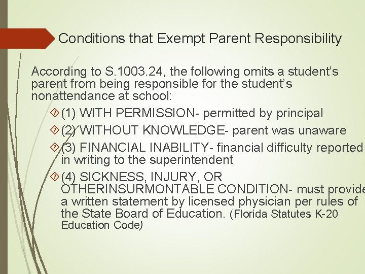 Conditions that Exempt Parent Responsibility According to S. 1003. 24, the following omits a