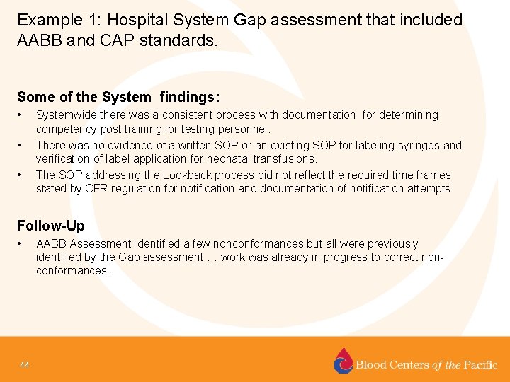 Example 1: Hospital System Gap assessment that included AABB and CAP standards. Some of
