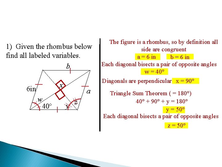 1) Given the rhombus below find all labeled variables. b x 6 in w