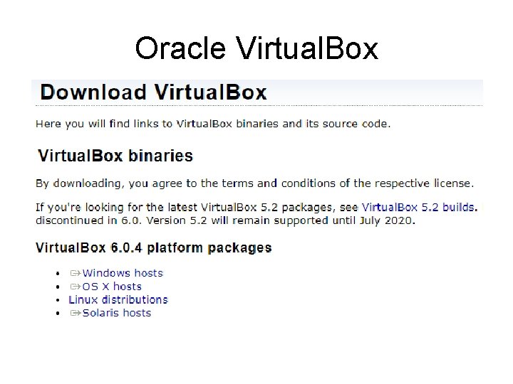 Oracle Virtual. Box 