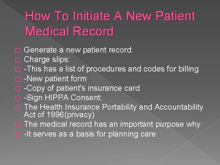 How To Initiate A New Patient Medical Record Generate a new patient record: Charge