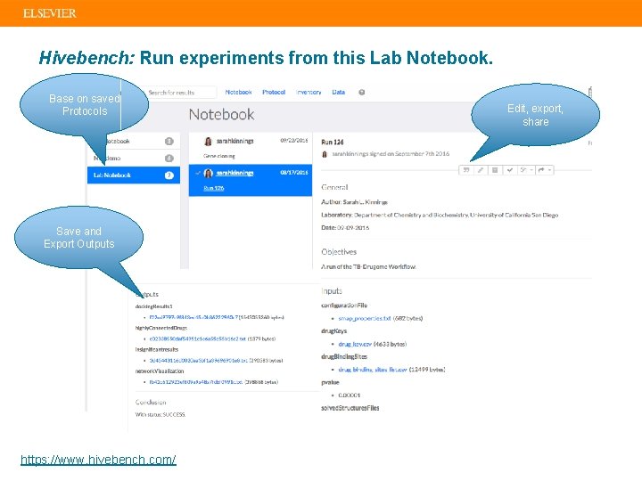 Hivebench: Run experiments from this Lab Notebook. Base on saved Protocols Save and Export