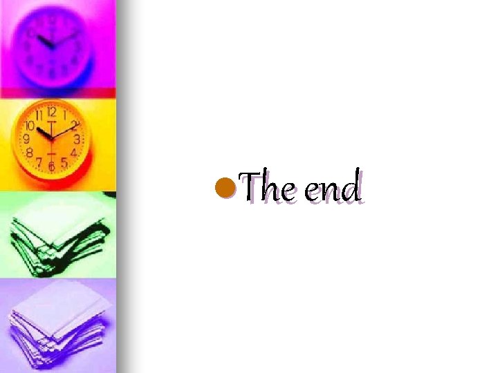 l. The end 