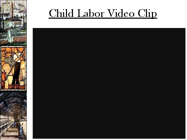 Child Labor Video Clip 