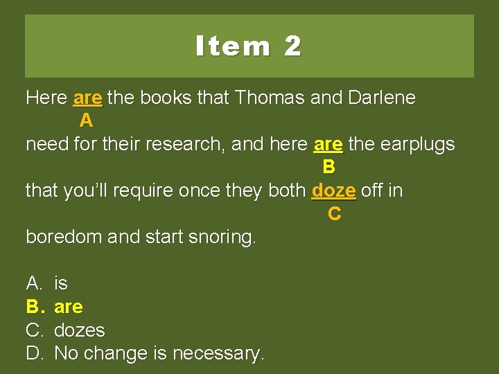 Item 2 Here are the books that Thomas and Darlene A need for their