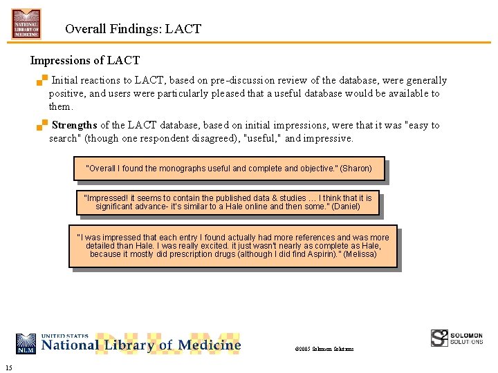 Overall Findings: LACT Impressions of LACT. Initial reactions to LACT, based on pre-discussion review
