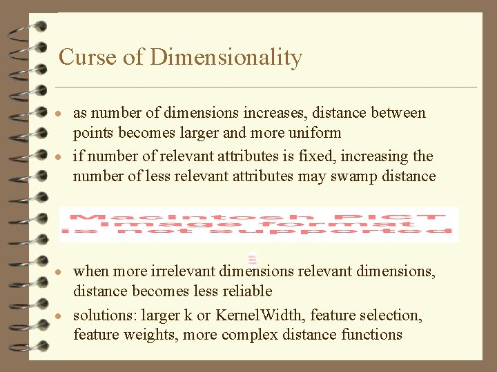 Curse of Dimensionality · as number of dimensions increases, distance between points becomes larger