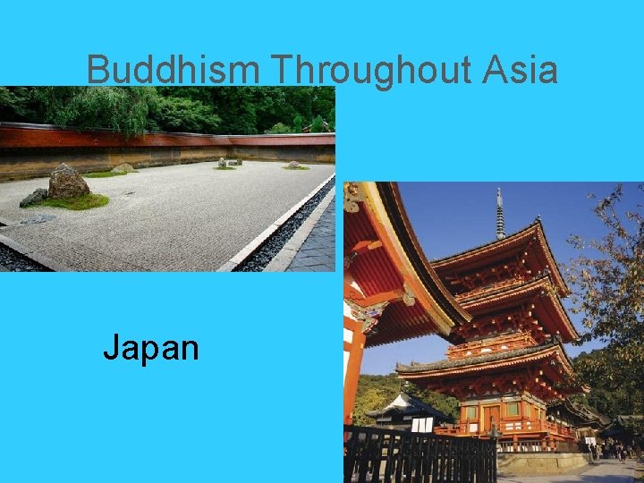Buddhism Throughout Asia Japan Buddhism Throughout Asia Japan