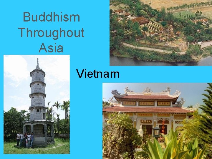 Buddhism Throughout Asia Vietnam Buddhism Throughout Asia Vietnam