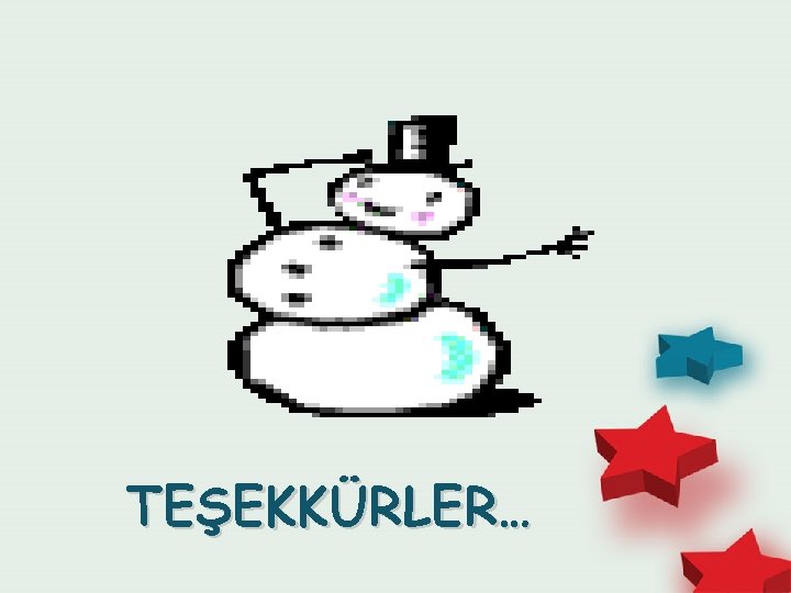 TEŞEKKÜRLER… 